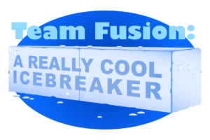 Team Fusion: A Real Cool Icebreaker Logo