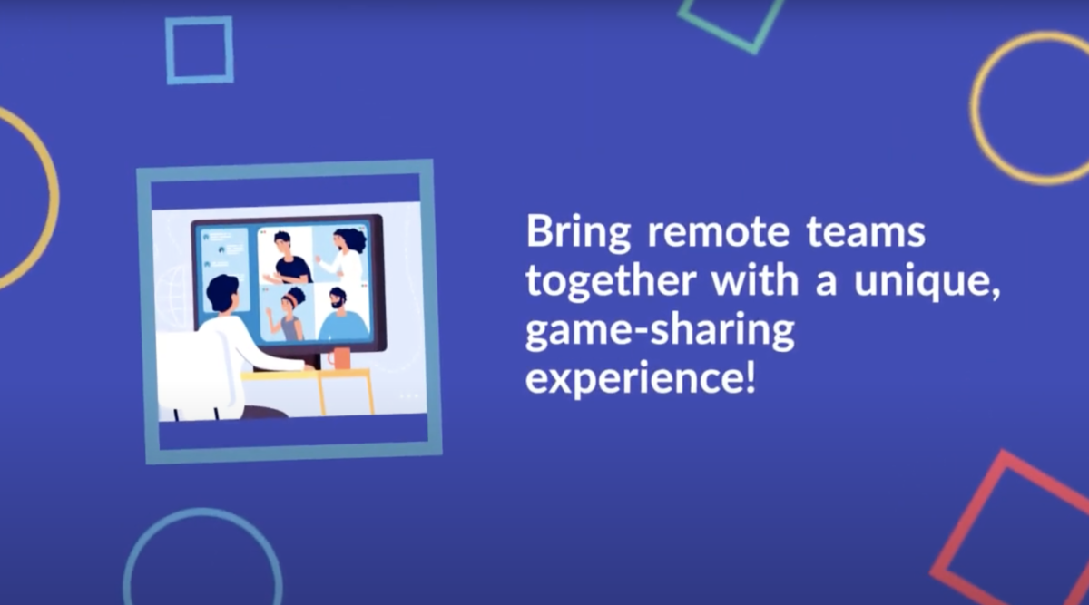 blue background with squares and circles of various colors, one square is prominent on the left side with an infographic style drawing of someone at a desk on a video conference call, text on the right side of the image reads: "Bring remote teams together with a unique game-sharing experience!"